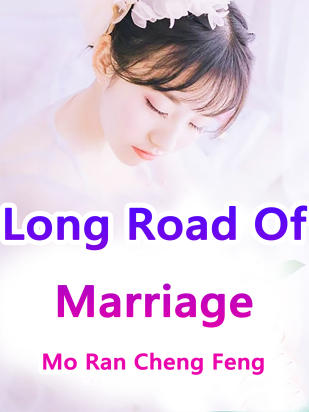 Long Road Of Marriage